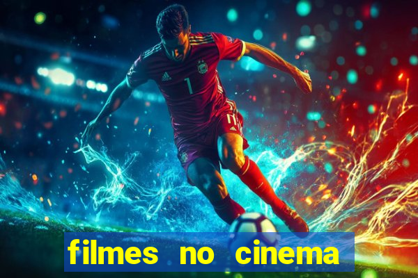 filmes no cinema conquista sul